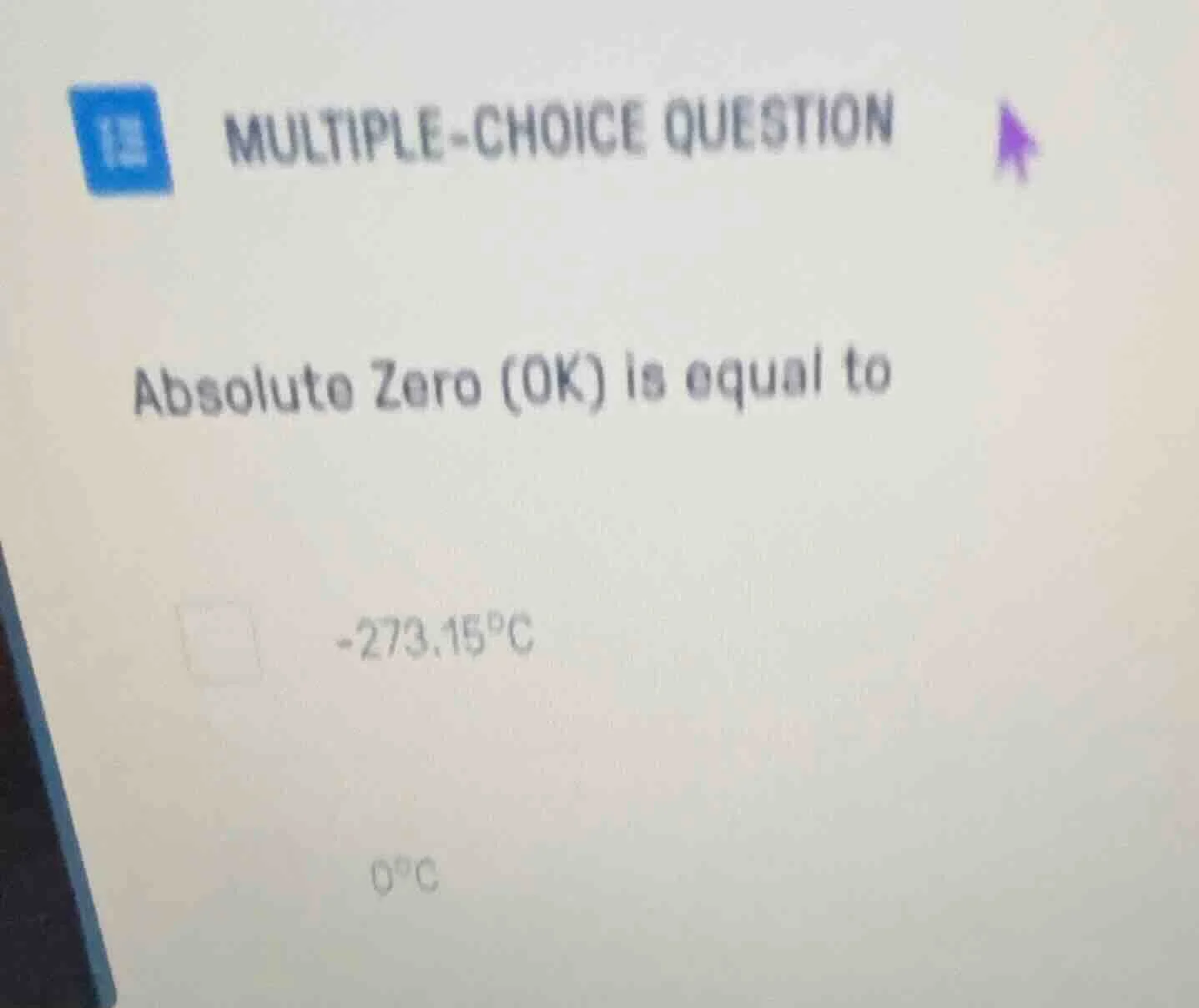 multiple-choice question absolute zero (0k) is equal to -273.15°c 0°c