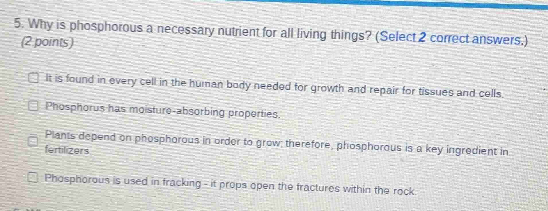 5. why is phosphorous a necessary nutrient for all living things? (sele…