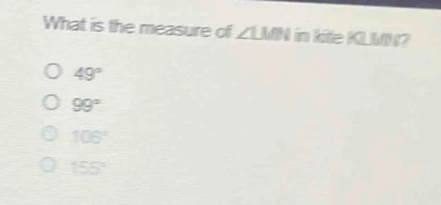 what is the measure of $\\angle lmn$ in kite klmn?\ $\\bigcirc\\ 49^\\c…
