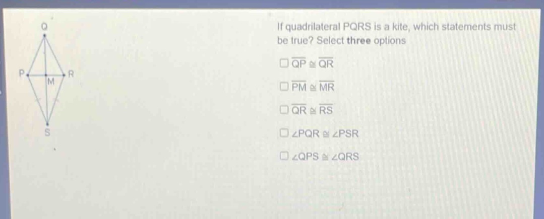 if quadrilateral pqrs is a kite, which statements must be true? select …