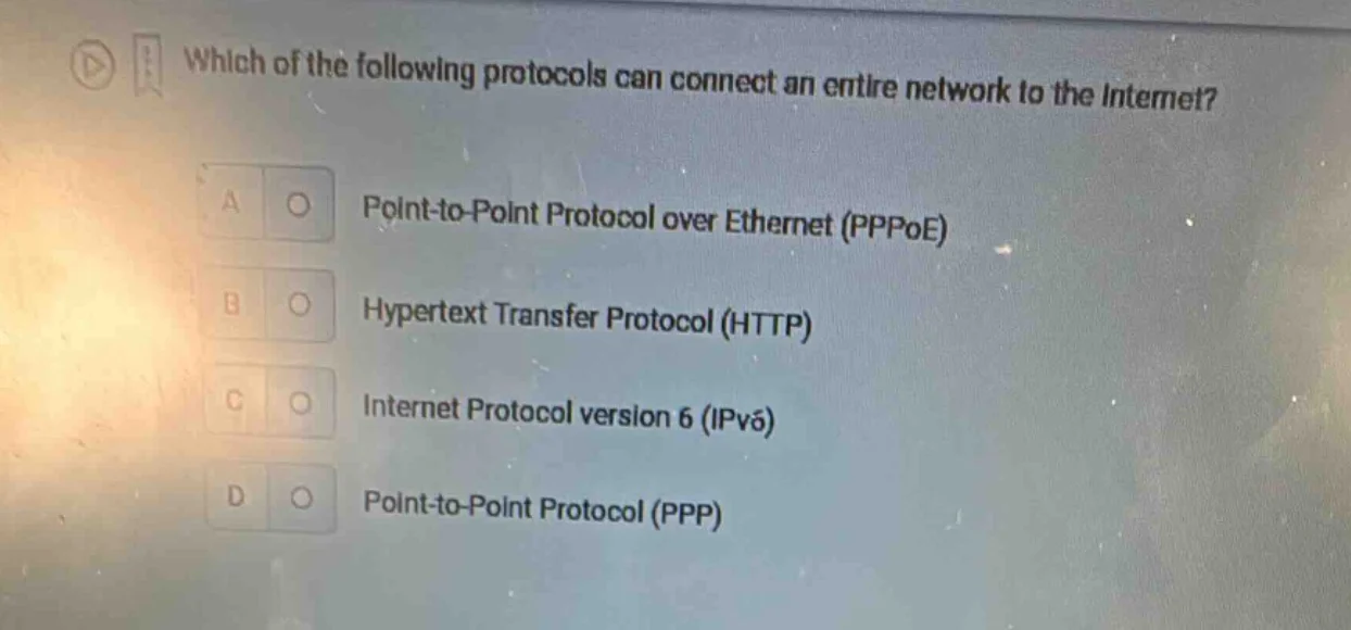 which of the following protocols can connect an entire network to the i…