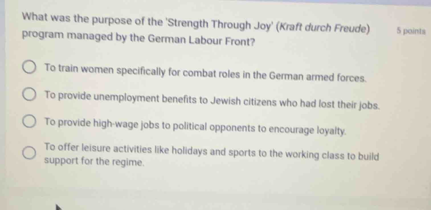 what was the purpose of the strength through joy (kraft durch freude) p…