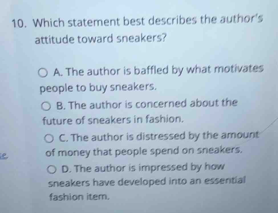 10. which statement best describes the authors attitude toward sneakers…