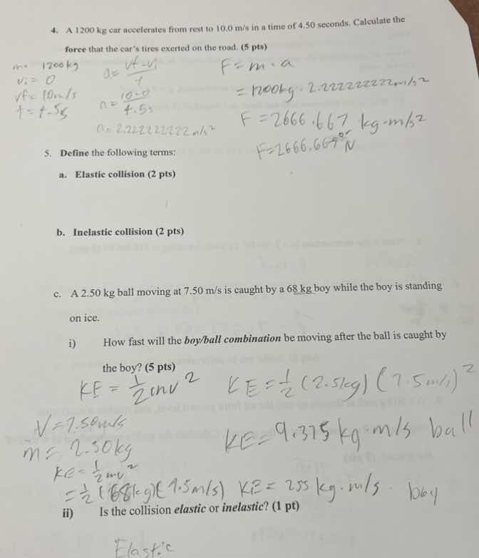 4. a 1200 kg car accelerates from rest to 10.0 m/s in a time of 4.50 se…