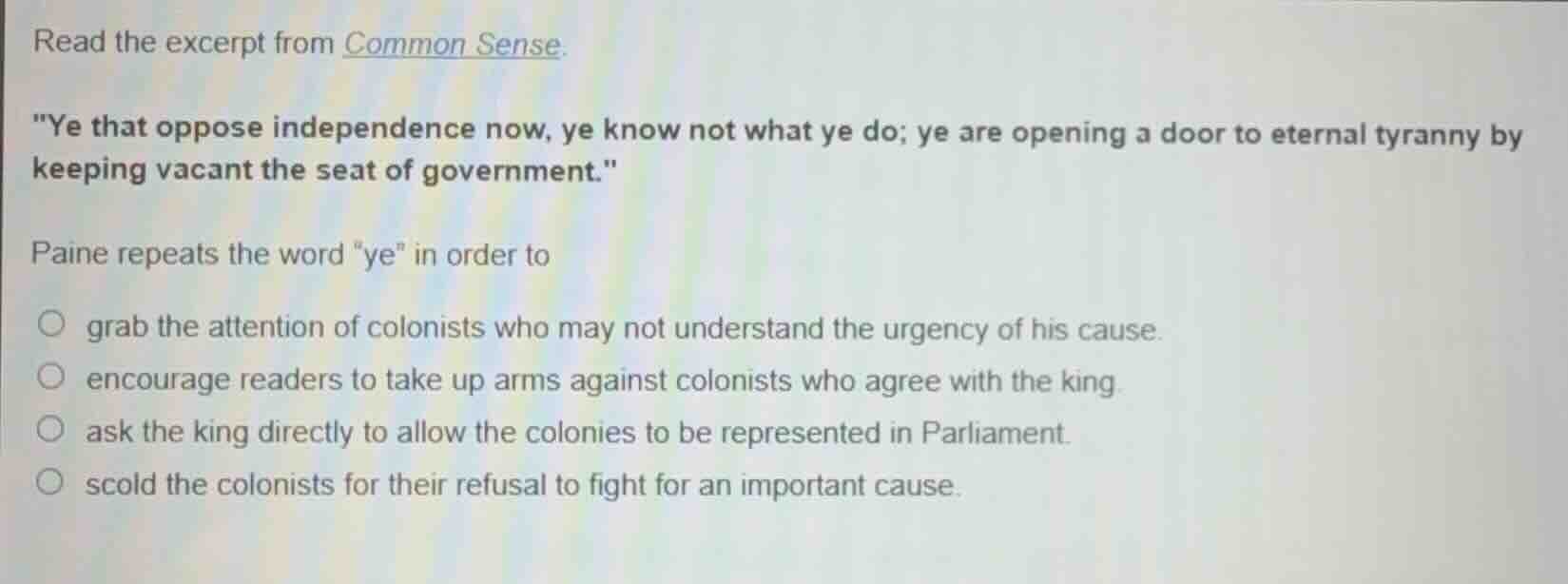 read the excerpt from common sense.\ye that oppose independence now, ye…