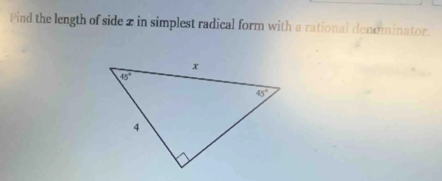 find the length of side ( x ) in simplest radical form with a rational …