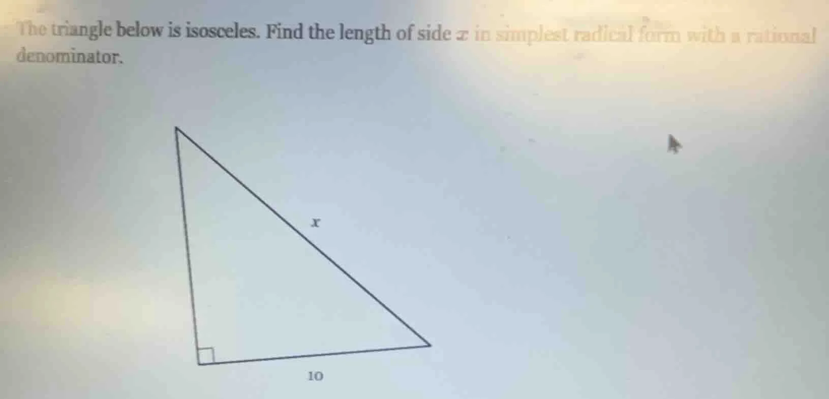 the triangle below is isosceles. find the length of side ( x ) in simpl…