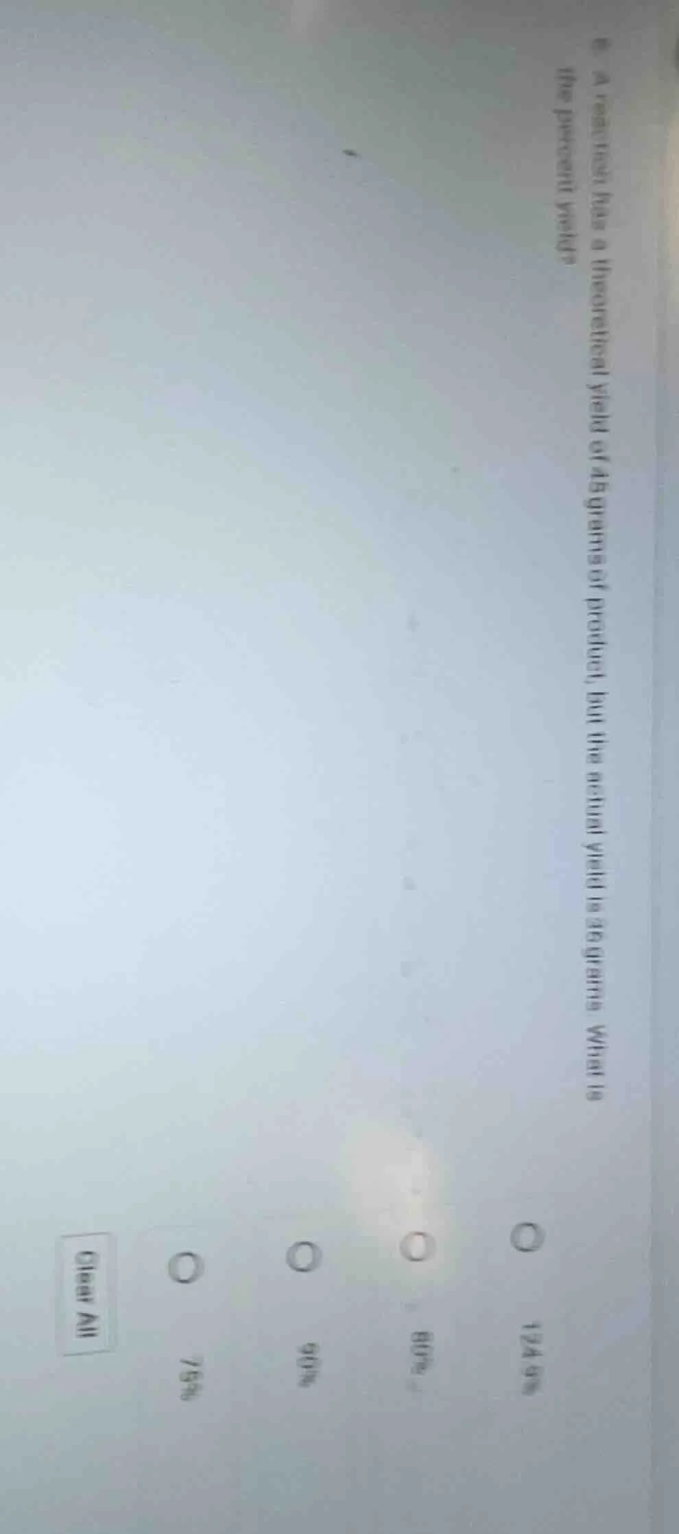 6. a reaction has a theoretical yield of 45 grams of product, but the a…