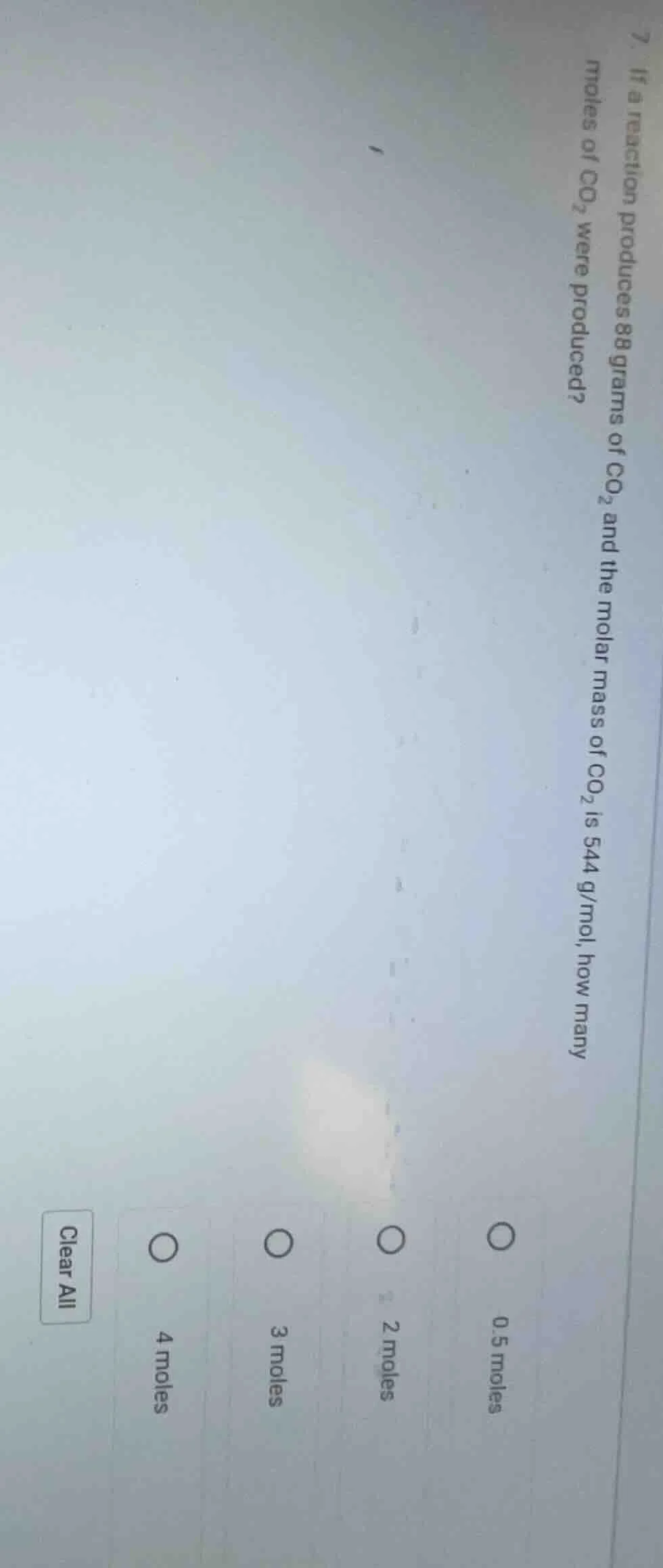7. if a reaction produces 88 grams of co₂ and the molar mass of co₂ is …