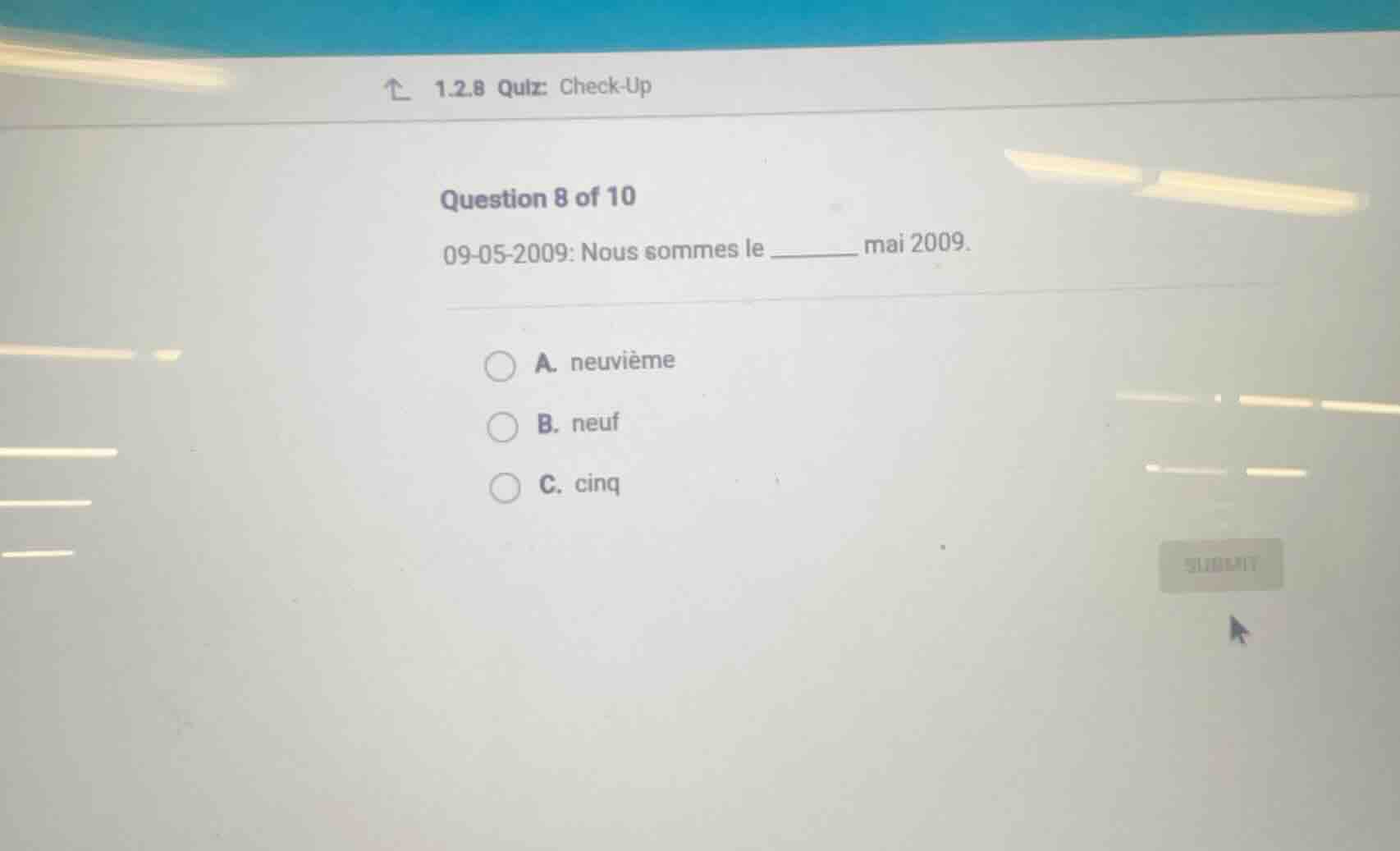 1.2.8 quiz: check-up question 8 of 10 09-05-2009: nous sommes le ______…
