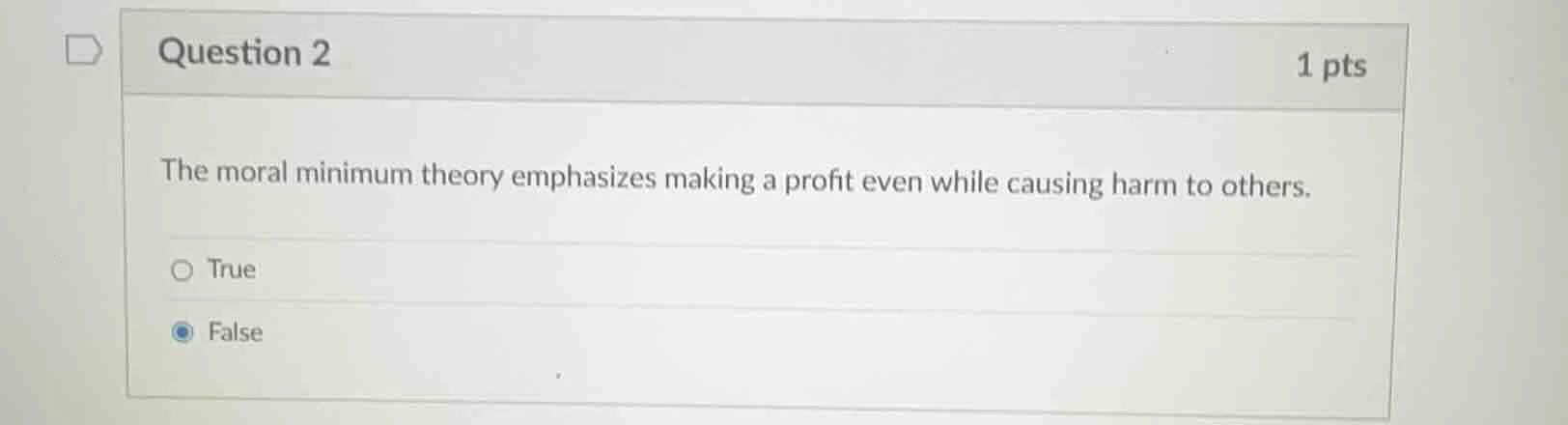 question 2 1 pts the moral minimum theory emphasizes making a profit ev…