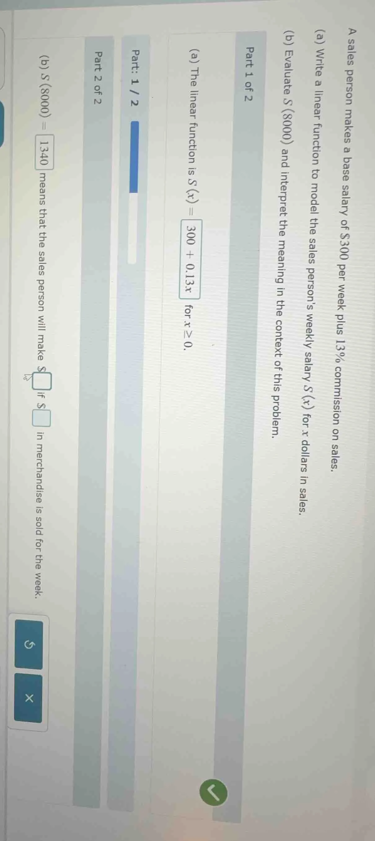 a sales person makes a base salary of $300 per week plus 13% commission…