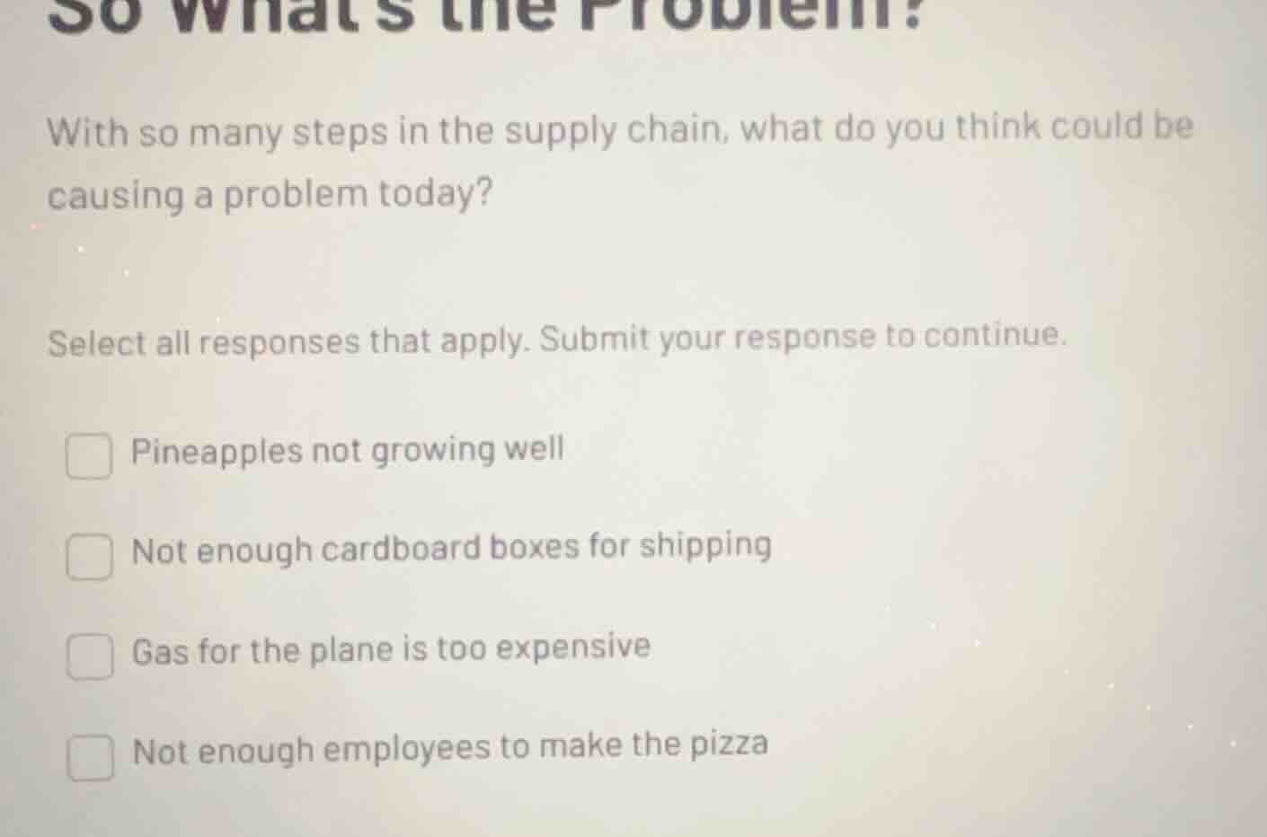 so whats the problem? with so many steps in the supply chain, what do y…