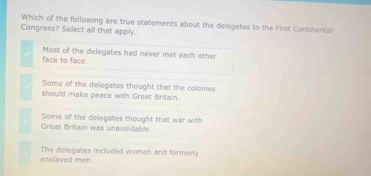 which of the following are true statements about the delegates to the f…