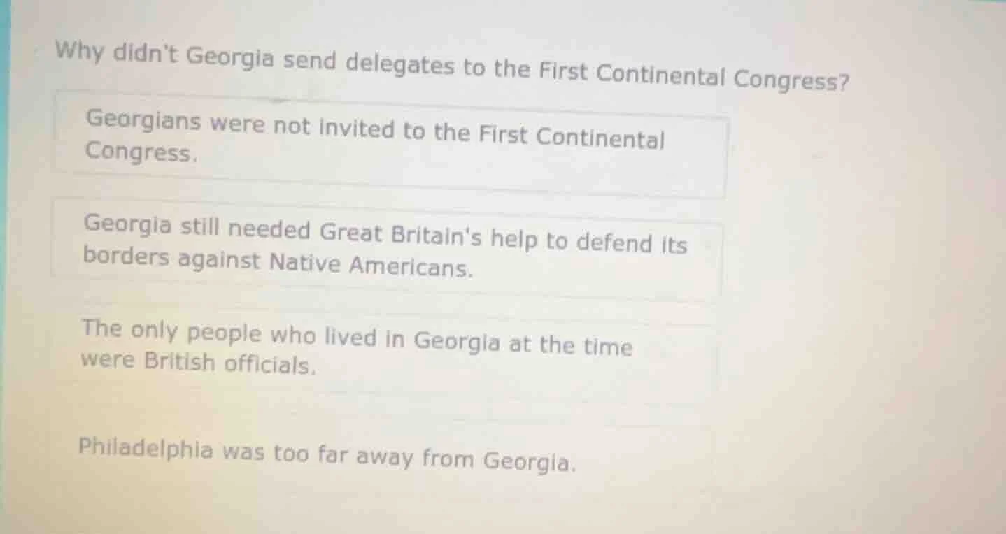 why didnt georgia send delegates to the first continental congress? geo…