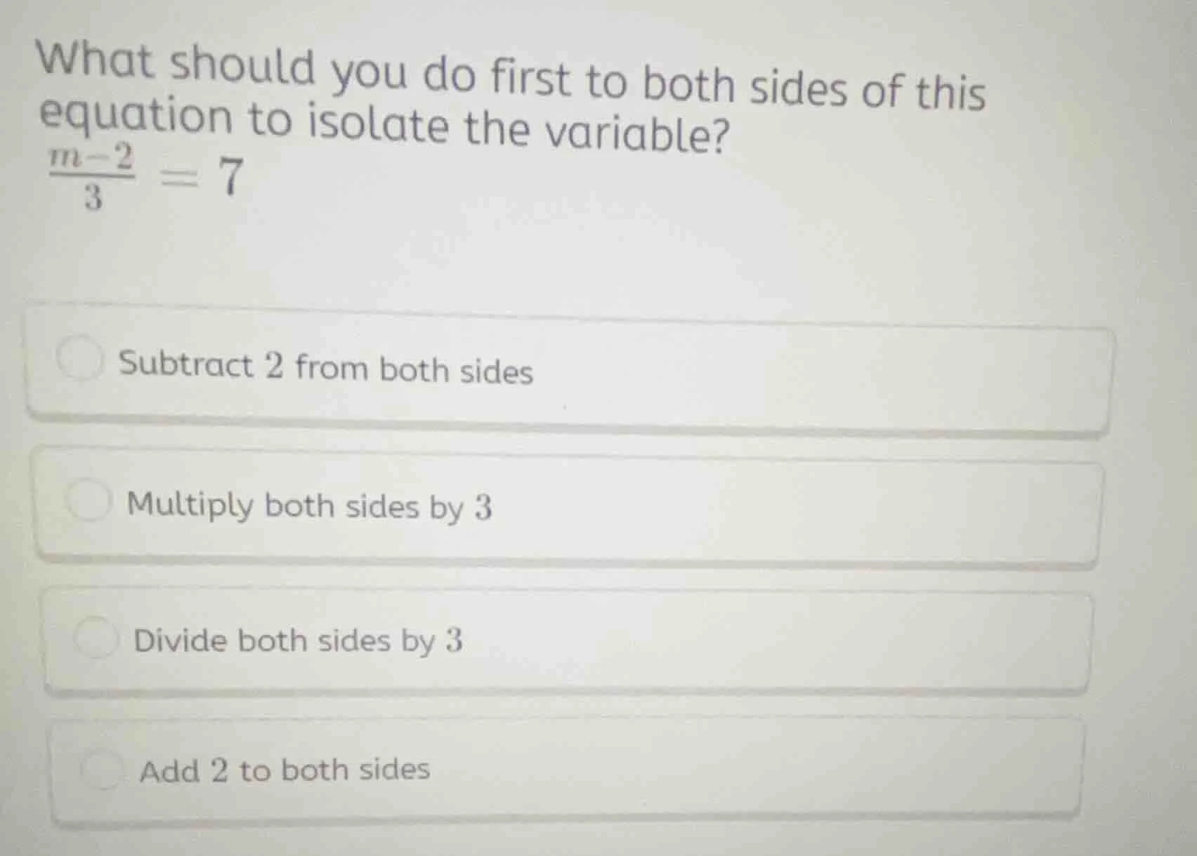 what should you do first to both sides of this equation to isolate the …
