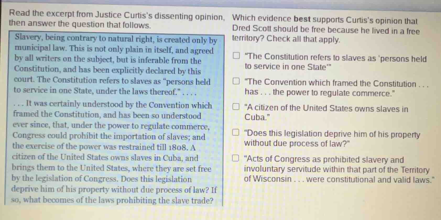 read the excerpt from justice curtiss dissenting opinion, then answer t…