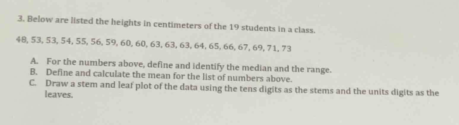 3. below are listed the heights in centimeters of the 19 students in a …
