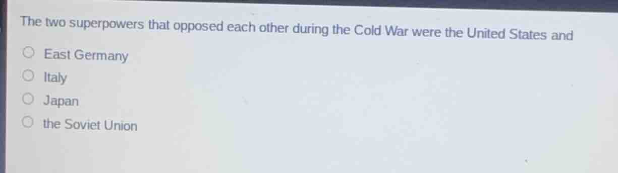 the two superpowers that opposed each other during the cold war were th…