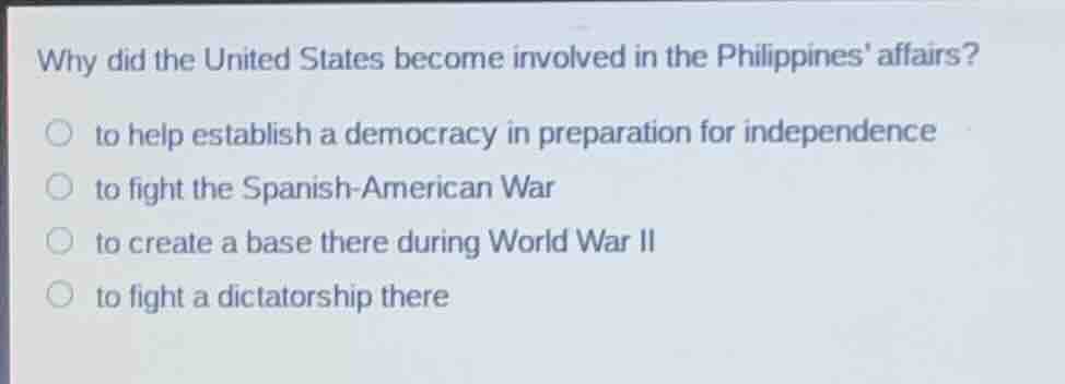 why did the united states become involved in the philippines affairs? t…