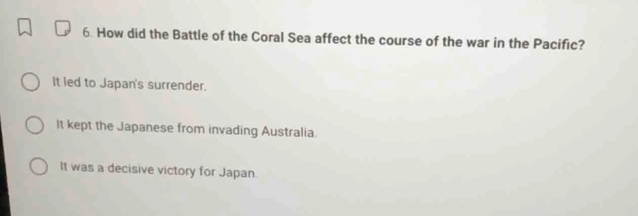 6. how did the battle of the coral sea affect the course of the war in …
