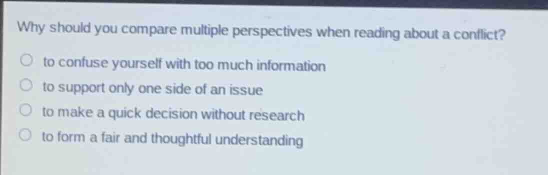 why should you compare multiple perspectives when reading about a confl…