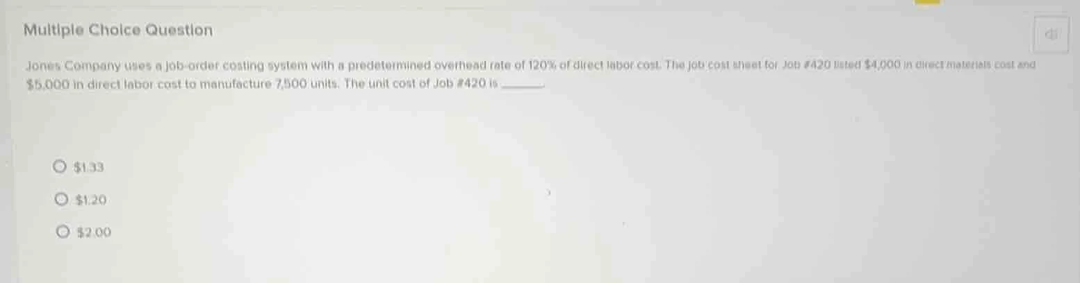 multiple choice question jones company uses a job - order costing syste…