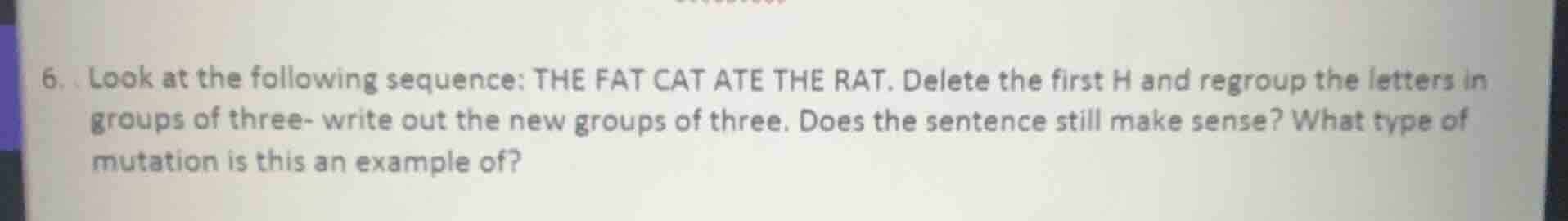 6. look at the following sequence: the fat cat ate the rat. delete the …