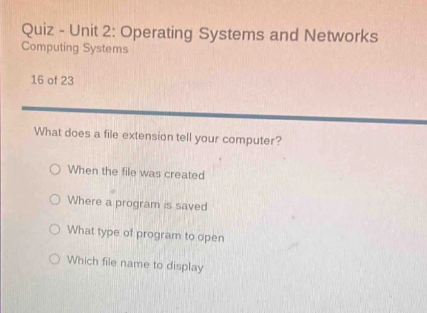 quiz - unit 2: operating systems and networks computing systems 16 of 2…