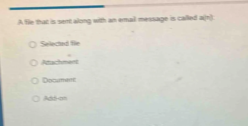 a file that is sent along with an email message is called a(n): selecte…