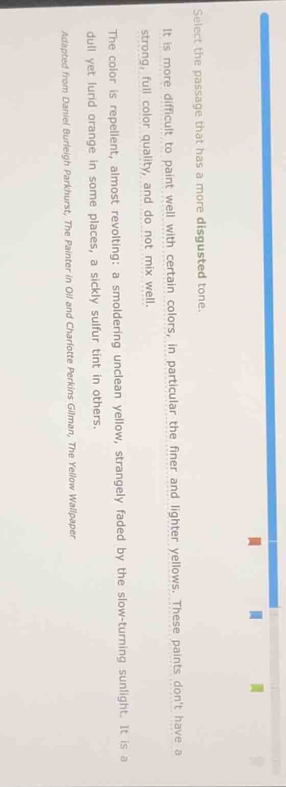 select the passage that has a more disgusted tone. it is more difficult…