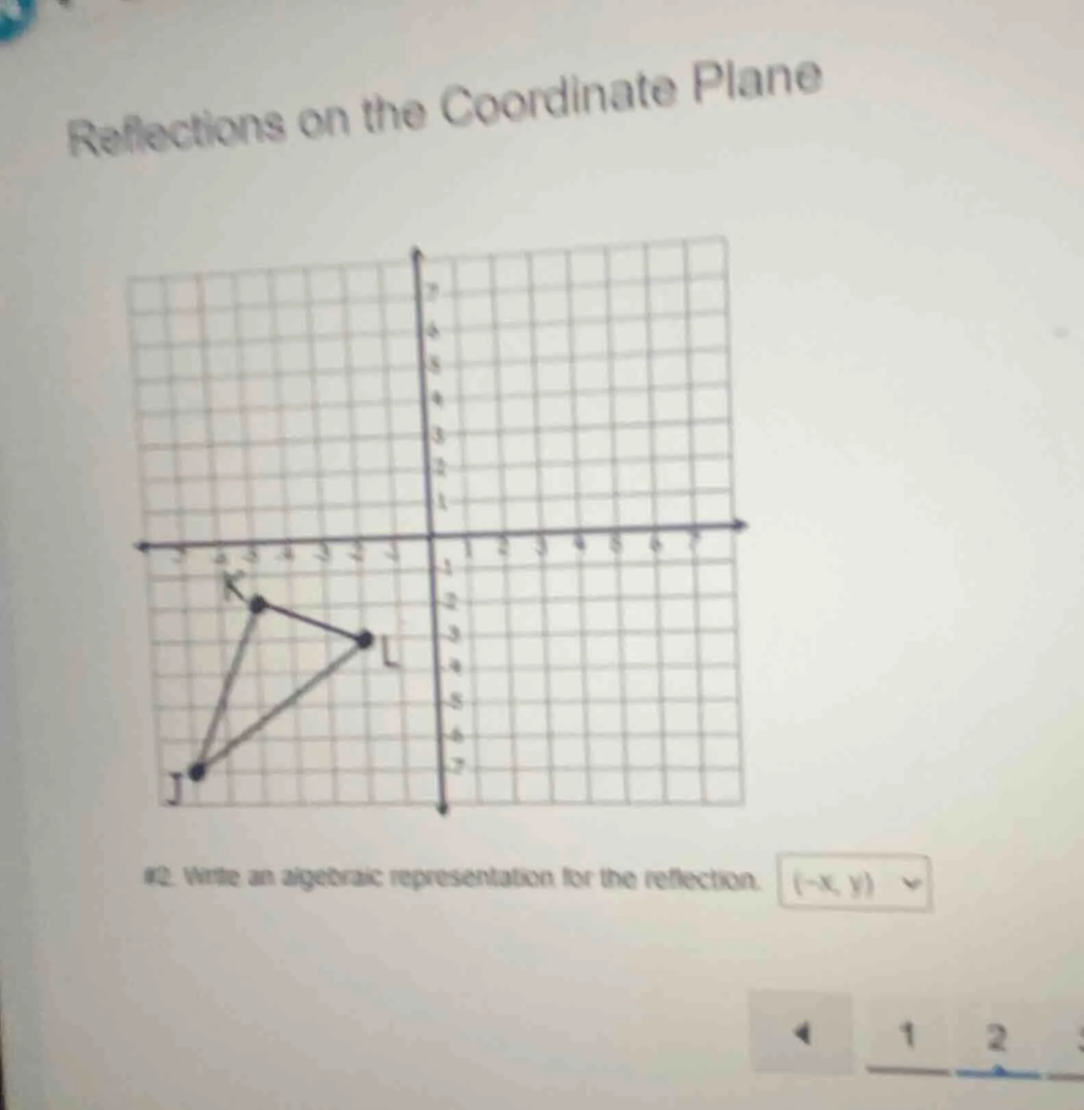 reflections on the coordinate plane #2. write an algebraic representati…