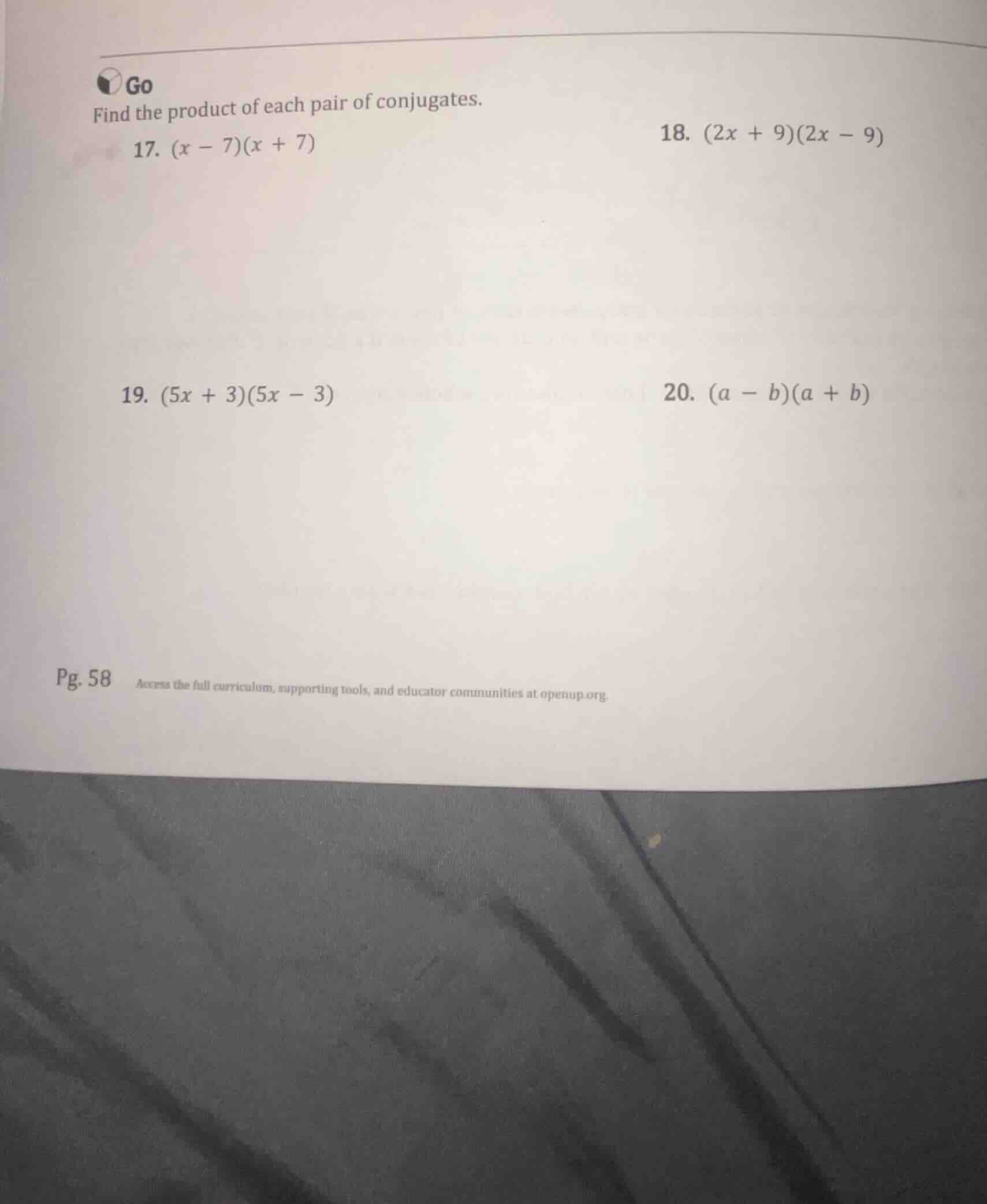 go find the product of each pair of conjugates. 17. ((x - 7)(x + 7)) 18…