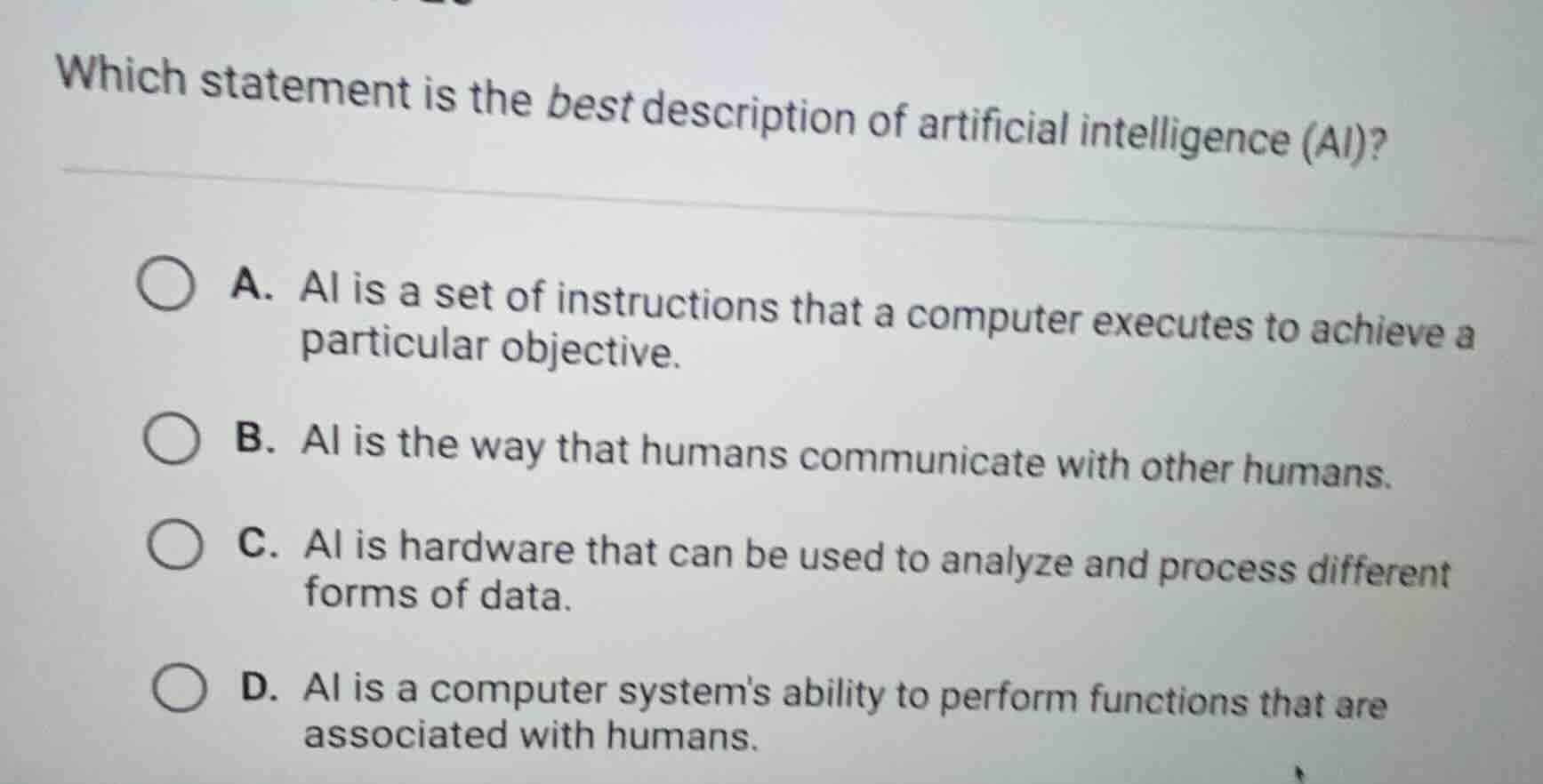 which statement is the best description of artificial intelligence (ai)…