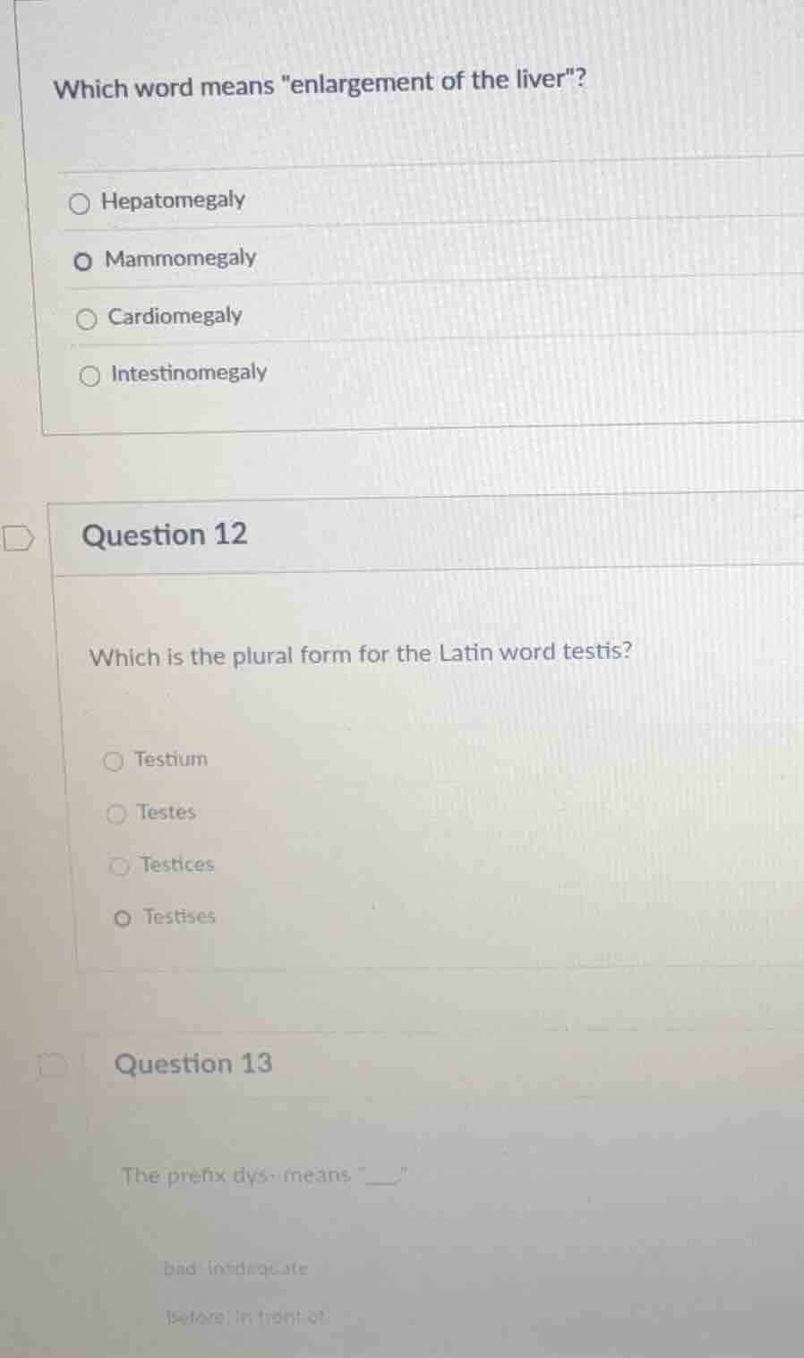 which word means \enlargement of the liver\? hepatomegaly mammomegaly c…