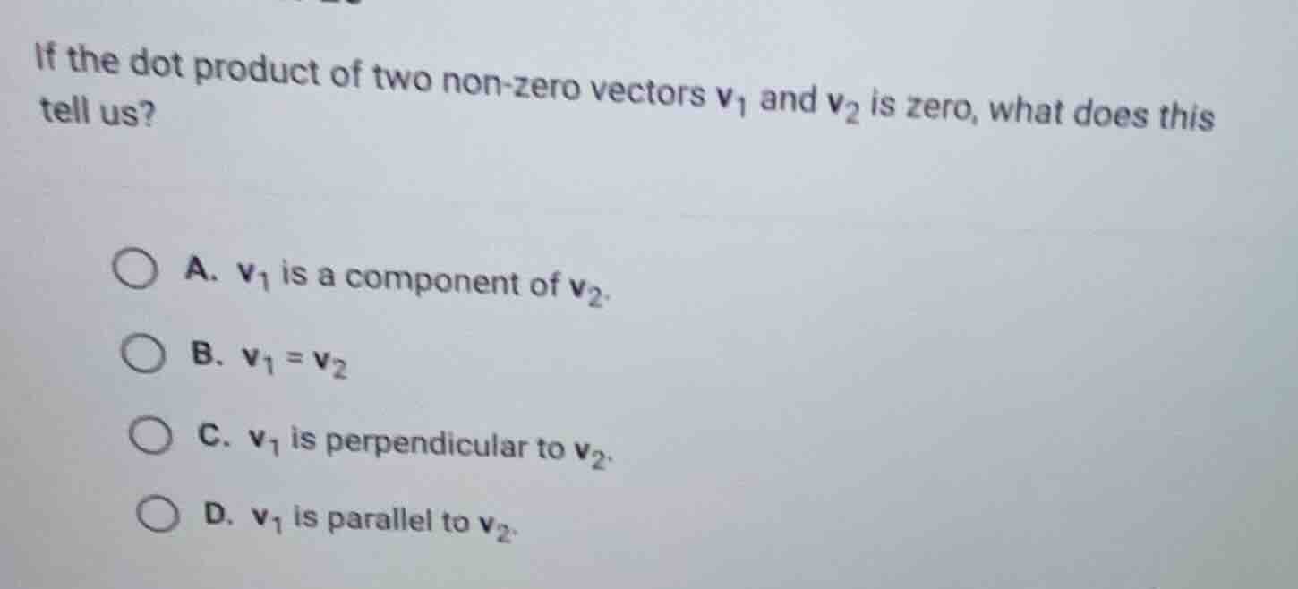 if the dot product of two non - zero vectors \\(\\mathbf{v}_1\\) and \\…