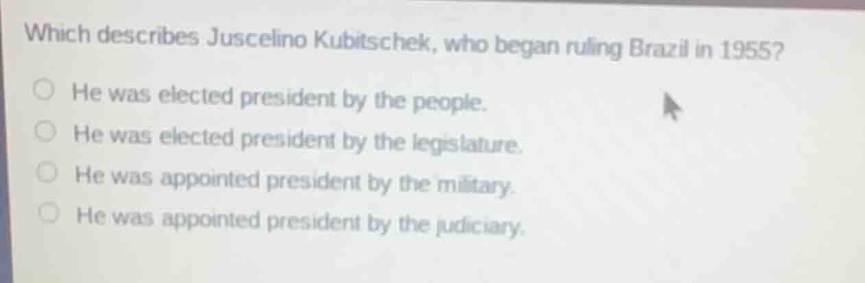 which describes juscelino kubitschek, who began ruling brazil in 1955? …