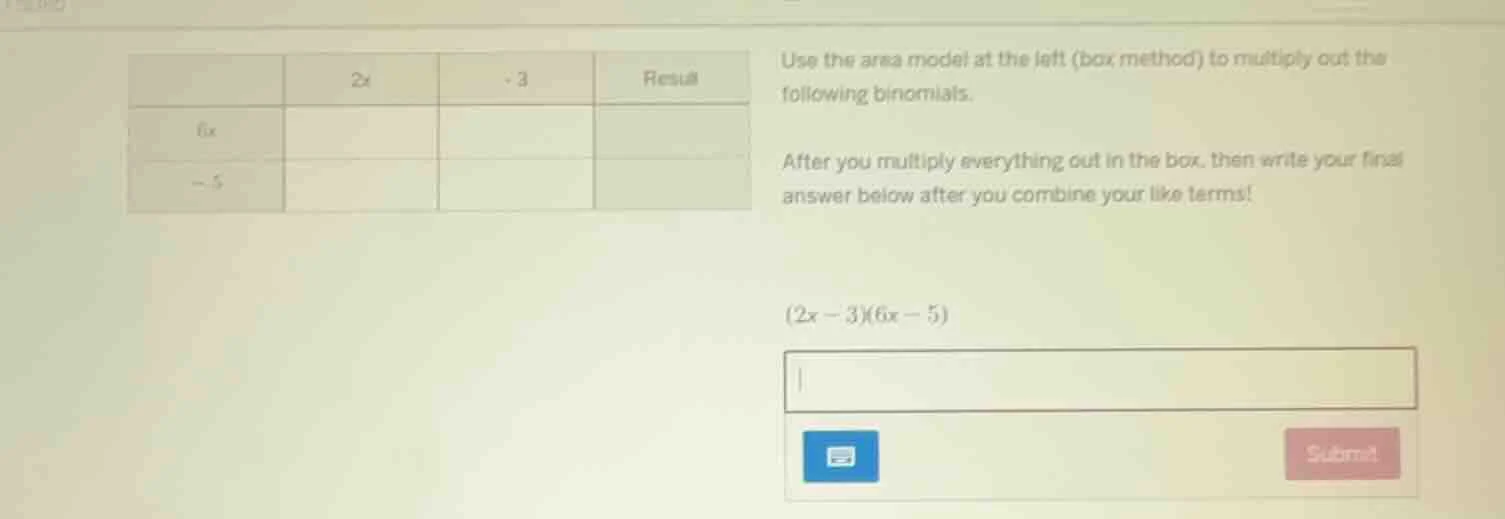 use the area model at the left (box method) to multiply out the followi…
