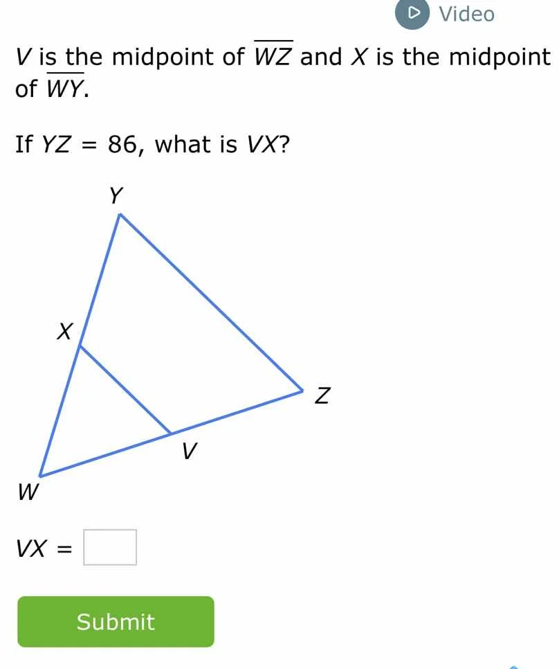 v is the midpoint of \\(\\overline{wz}\\) and x is the midpoint of \\(\…
