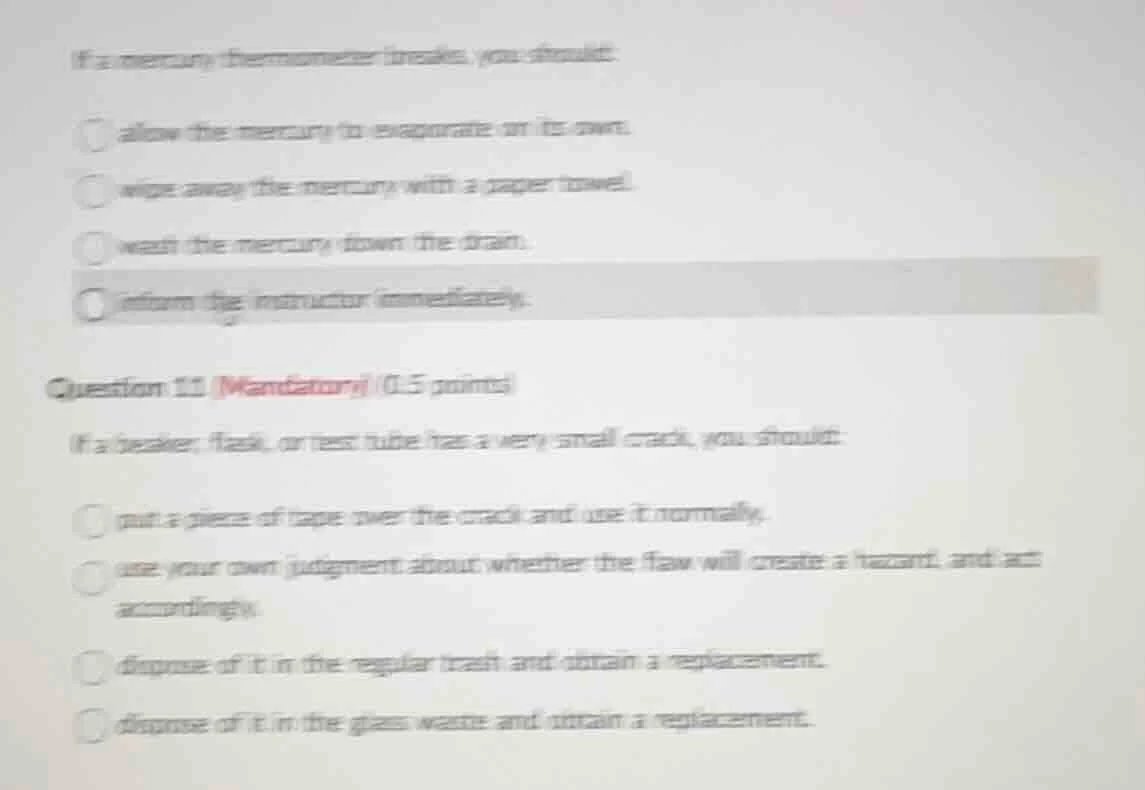 if a mercury thermometer breaks, you should: allow the mercury to evapo…