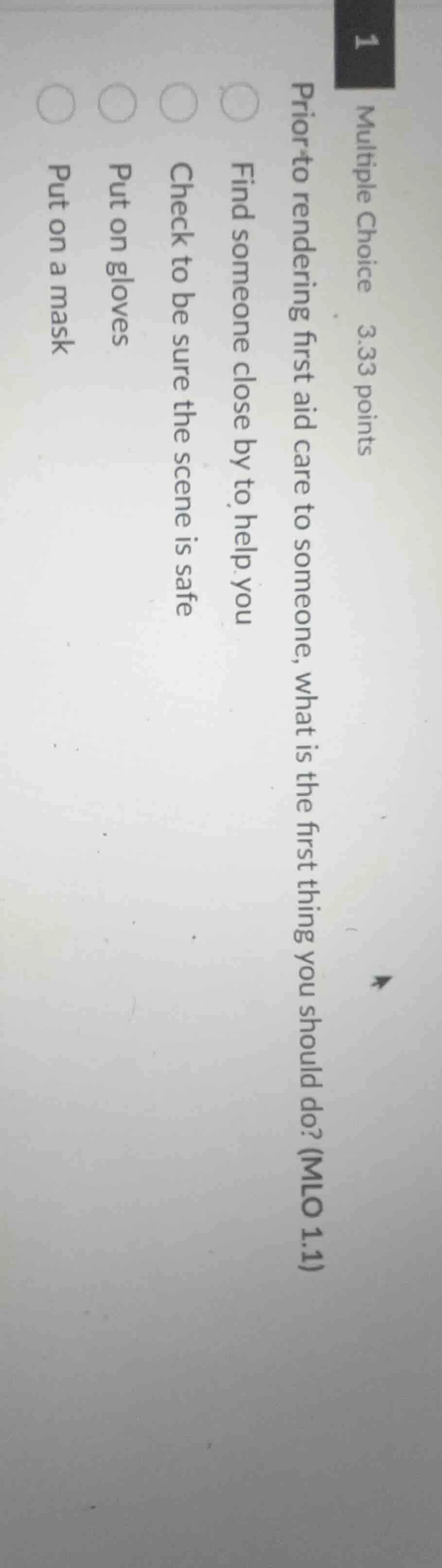 multiple choice 3.33 points prior to rendering first aid care to someon…
