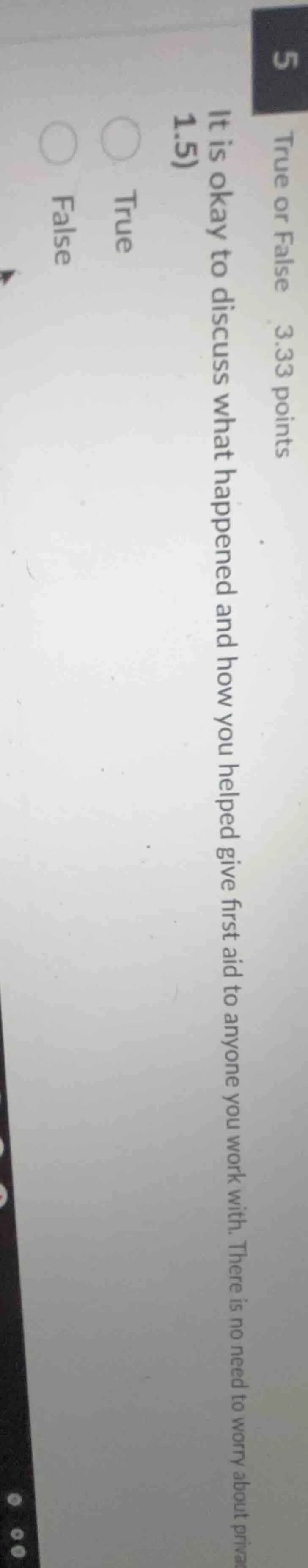 true or false 3.33 points 1.5) it is okay to discuss what happened and …