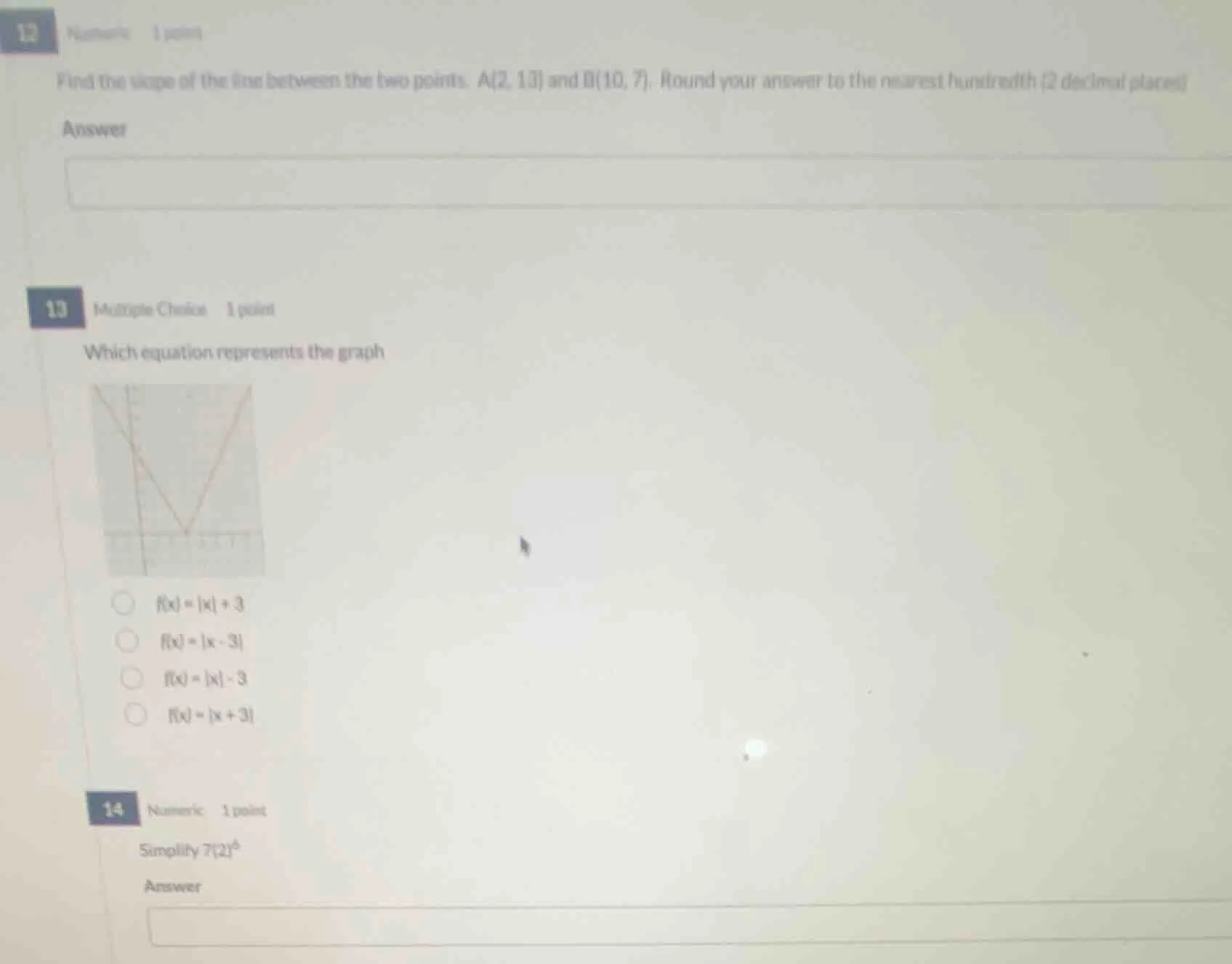 12 numeric 1 point find the slope of the line between the two points. a…