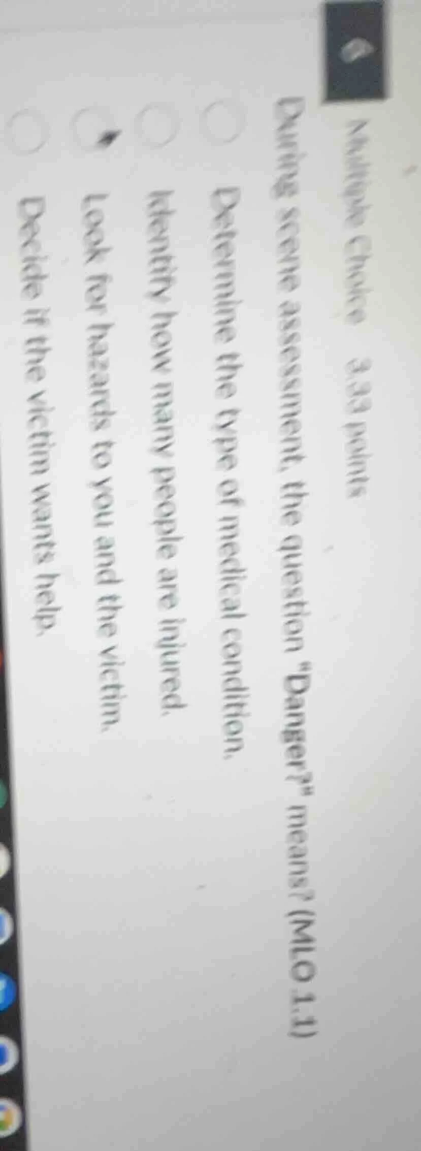 multiple choice 3.33 points during scene assessment, the question \dang…