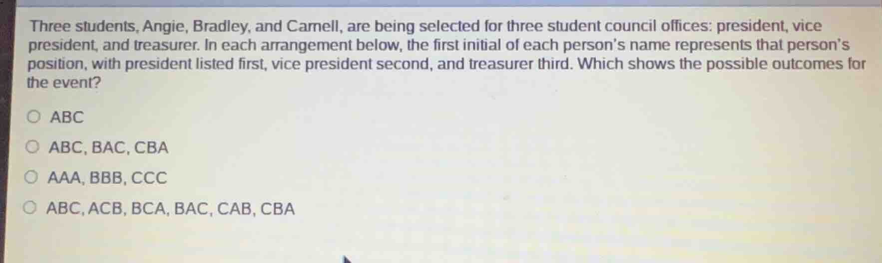 three students, angie, bradley, and camell, are being selected for thre…