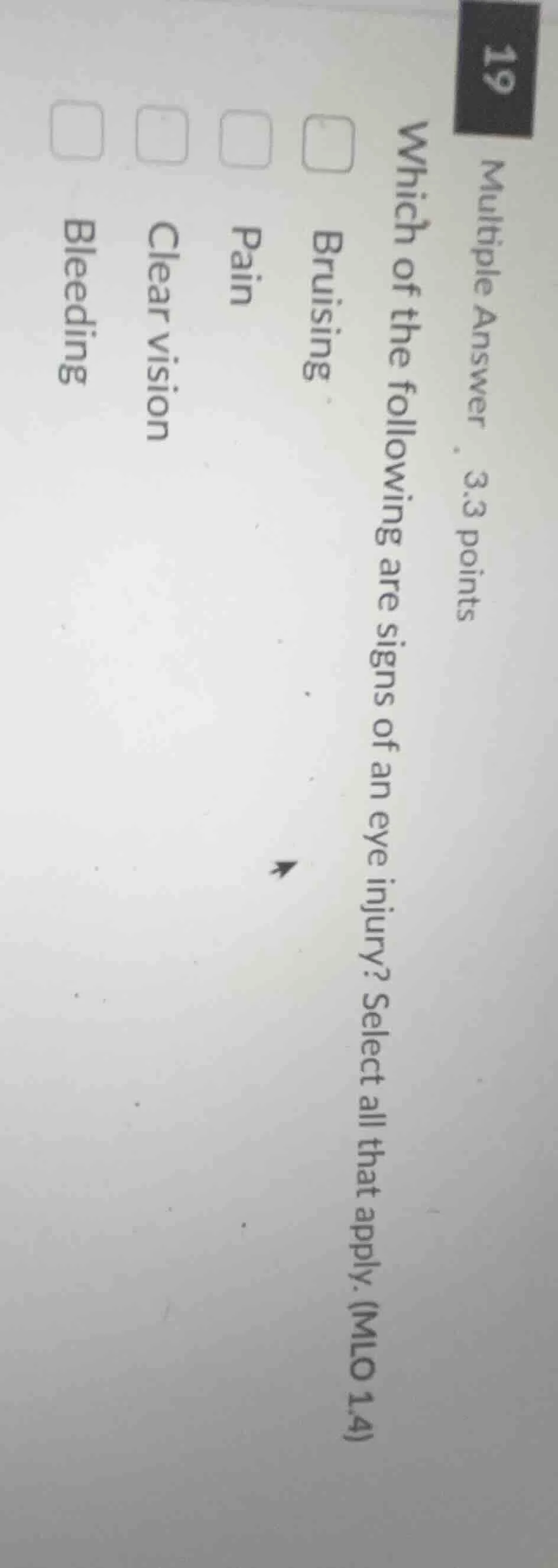 multiple answer 3.3 points which of the following are signs of an eye i…