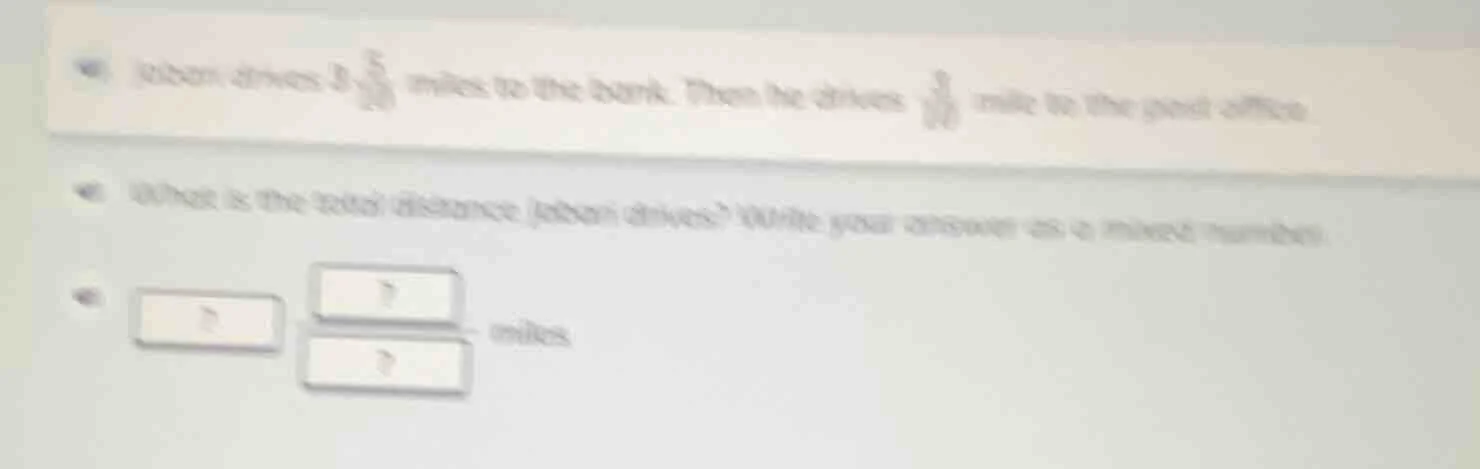 jason drives $3\\frac{5}{10}$ miles to the bank. then he drives $\\frac…