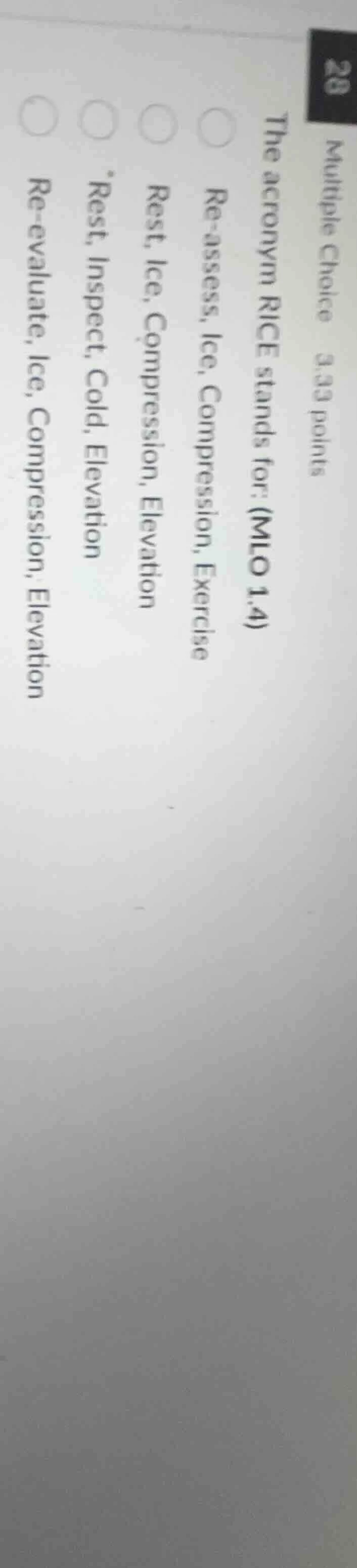 multiple choice 3.33 points the acronym rice stands for: (mlo 1.4) re -…