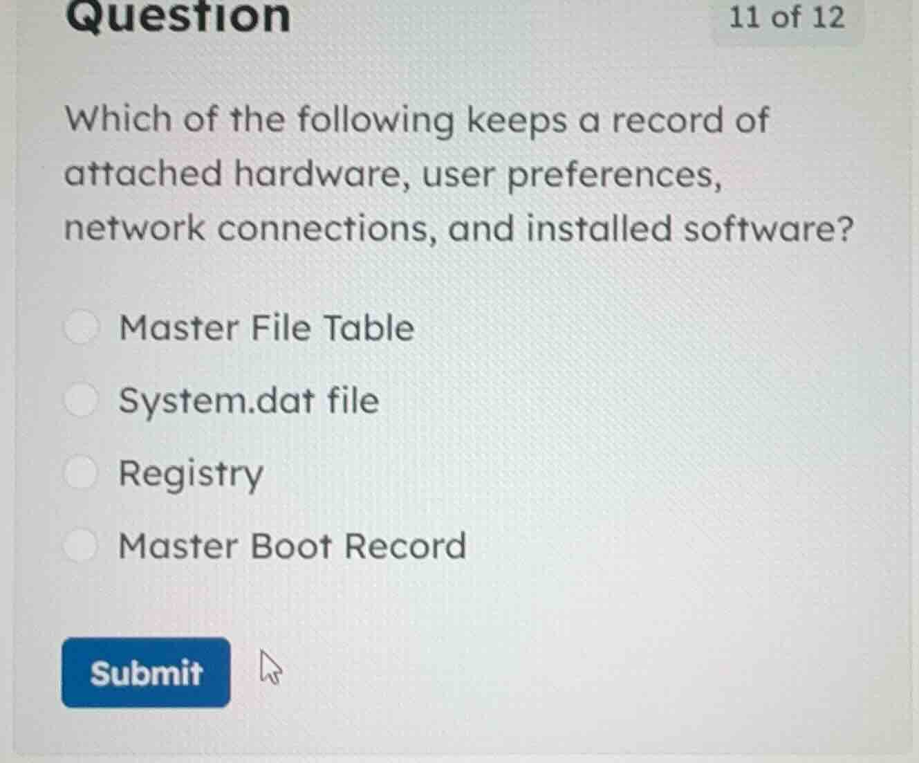 question 11 of 12 which of the following keeps a record of attached har…