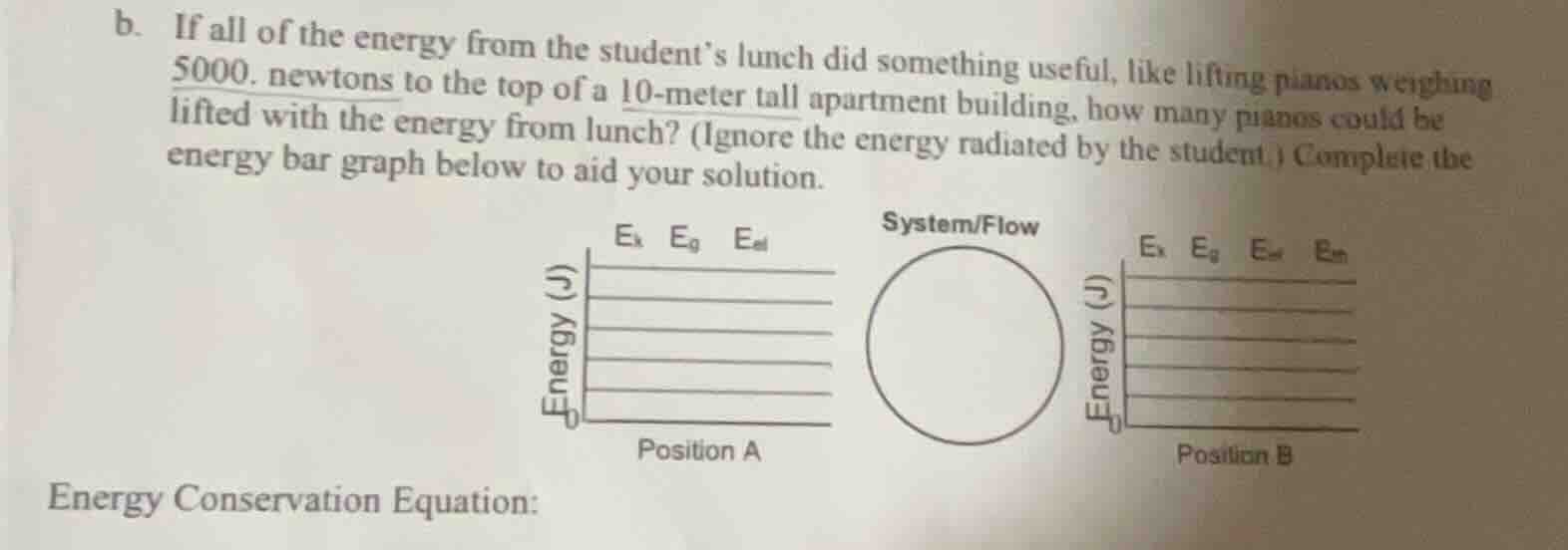 b. if all of the energy from the student’s lunch did something useful, …